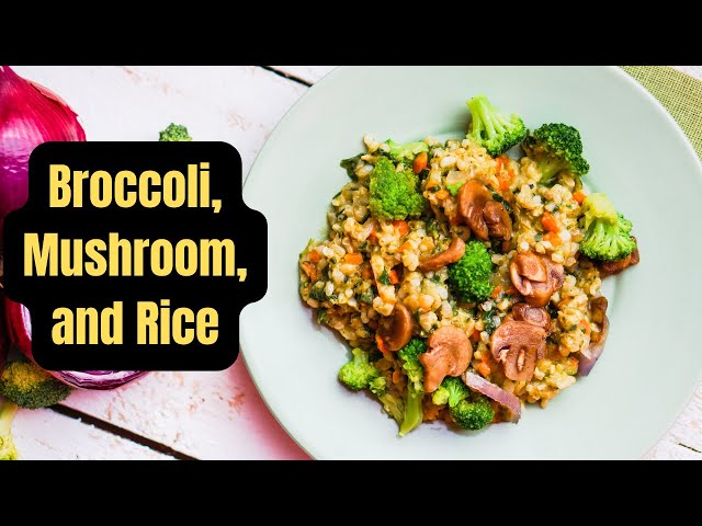 'Video thumbnail for Broccoli, Mushroom, and Rice: A Delicious One Pot Wonder for Busy Nights'