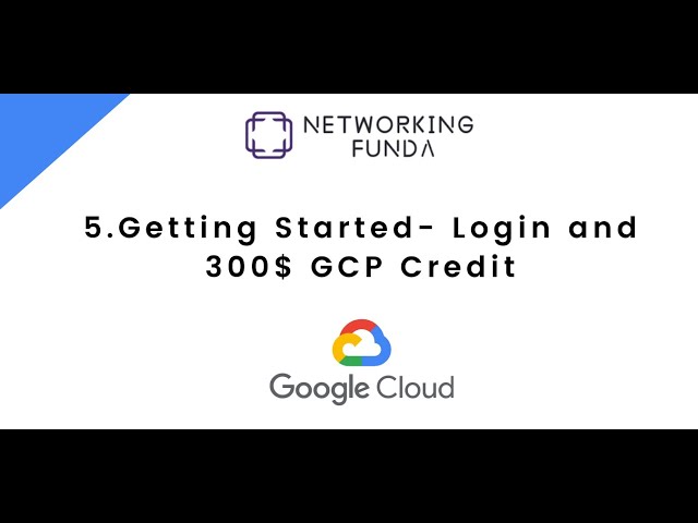 Video thumbnail for 5.Getting Started- Login and 300$ GCP Credit | Networking Funda