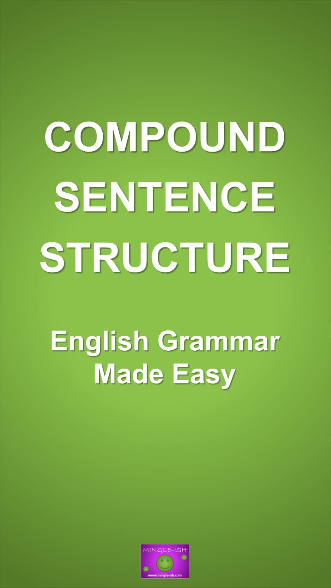 Video thumbnail for Compound Sentence Structure: English Grammar Made Easy