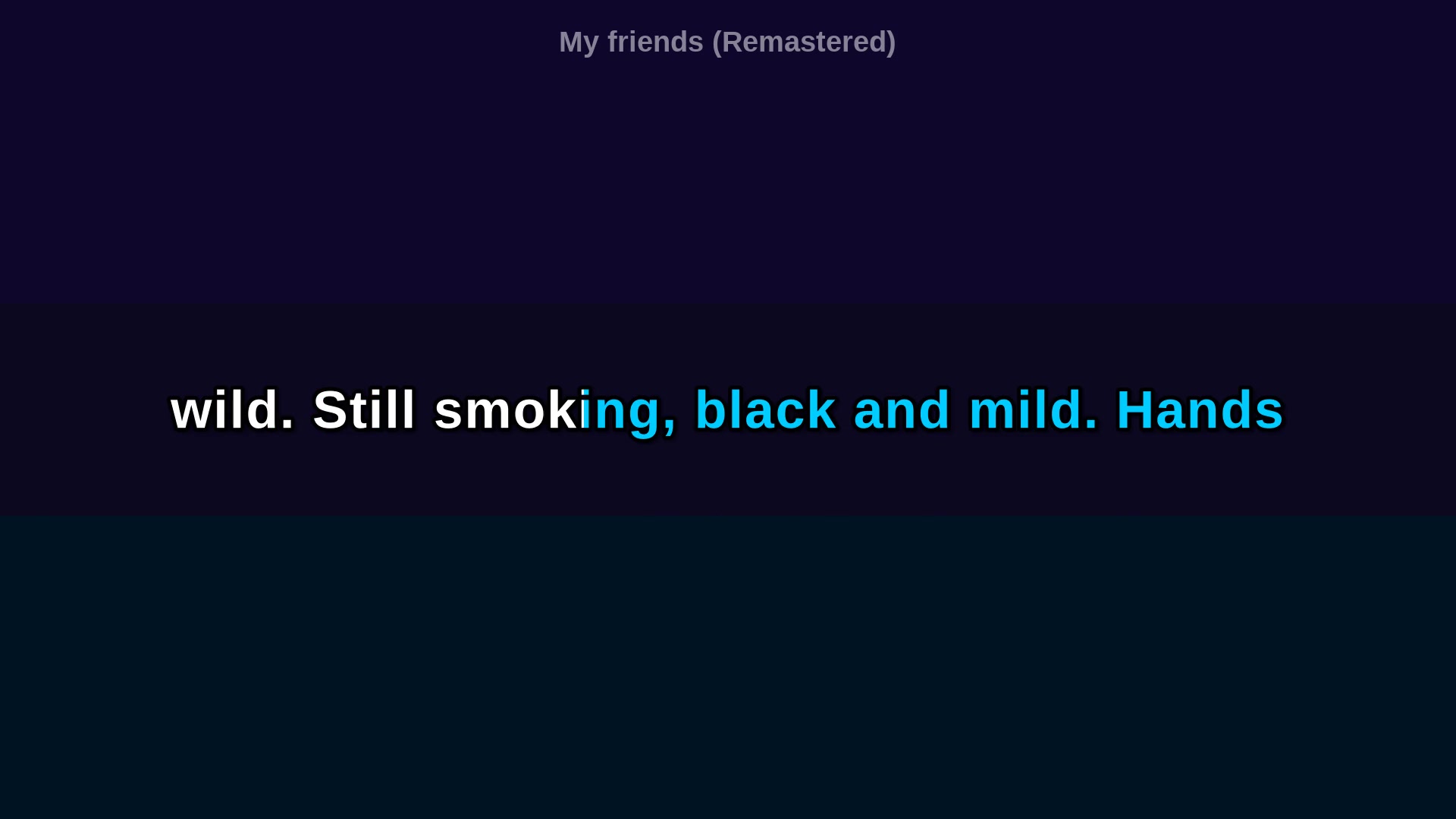 Video thumbnail for (Karaoke w/ Lyrics) My Friends (Remastered)