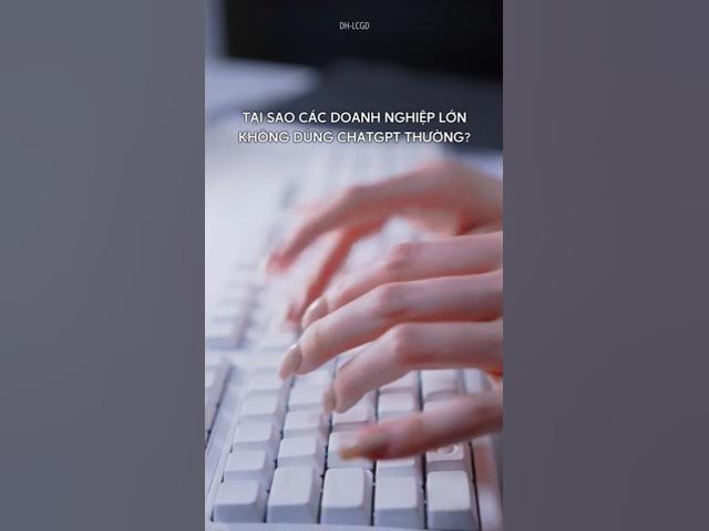 Video thumbnail for Tại sao các tập đoàn lớn lại cấm nhân viên sử dụng ChatGPT bản thường? #dhlcgd #thanhcongnghe