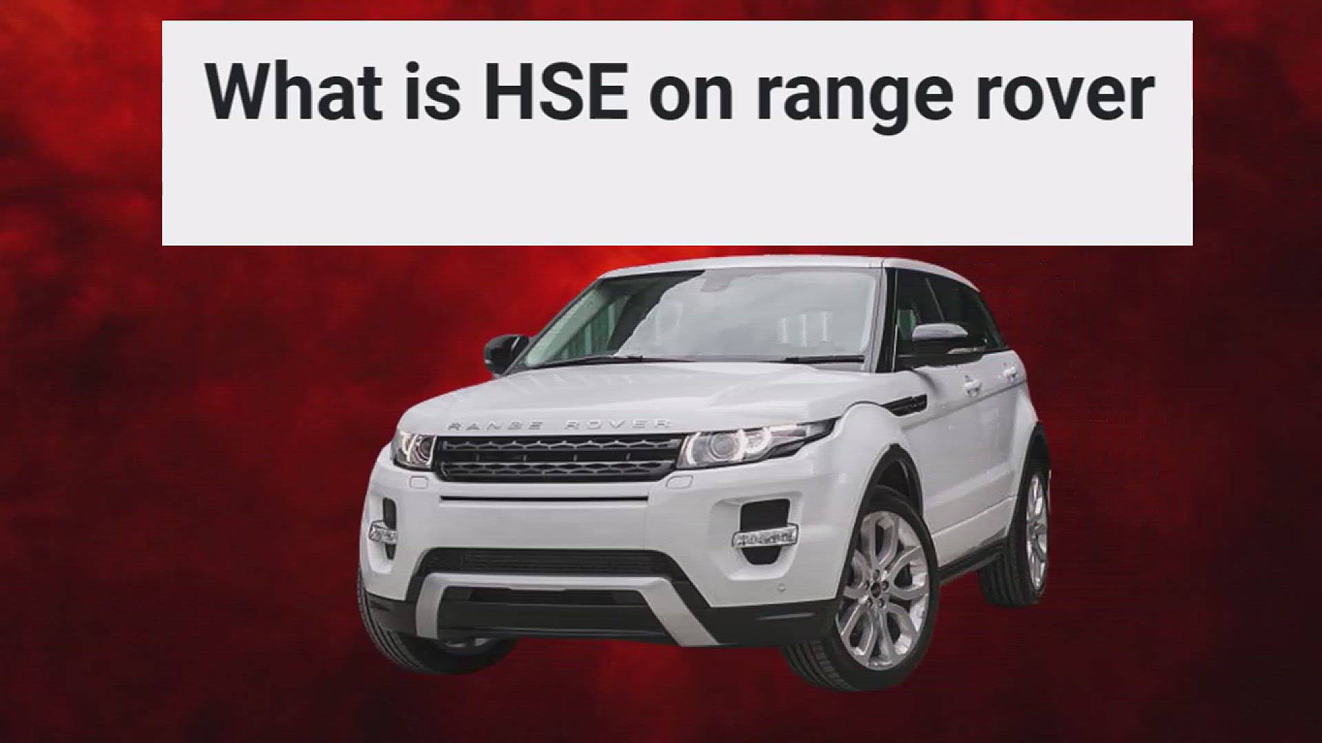 'Video thumbnail for What is HSE On Range Rover From Basic to Bold'