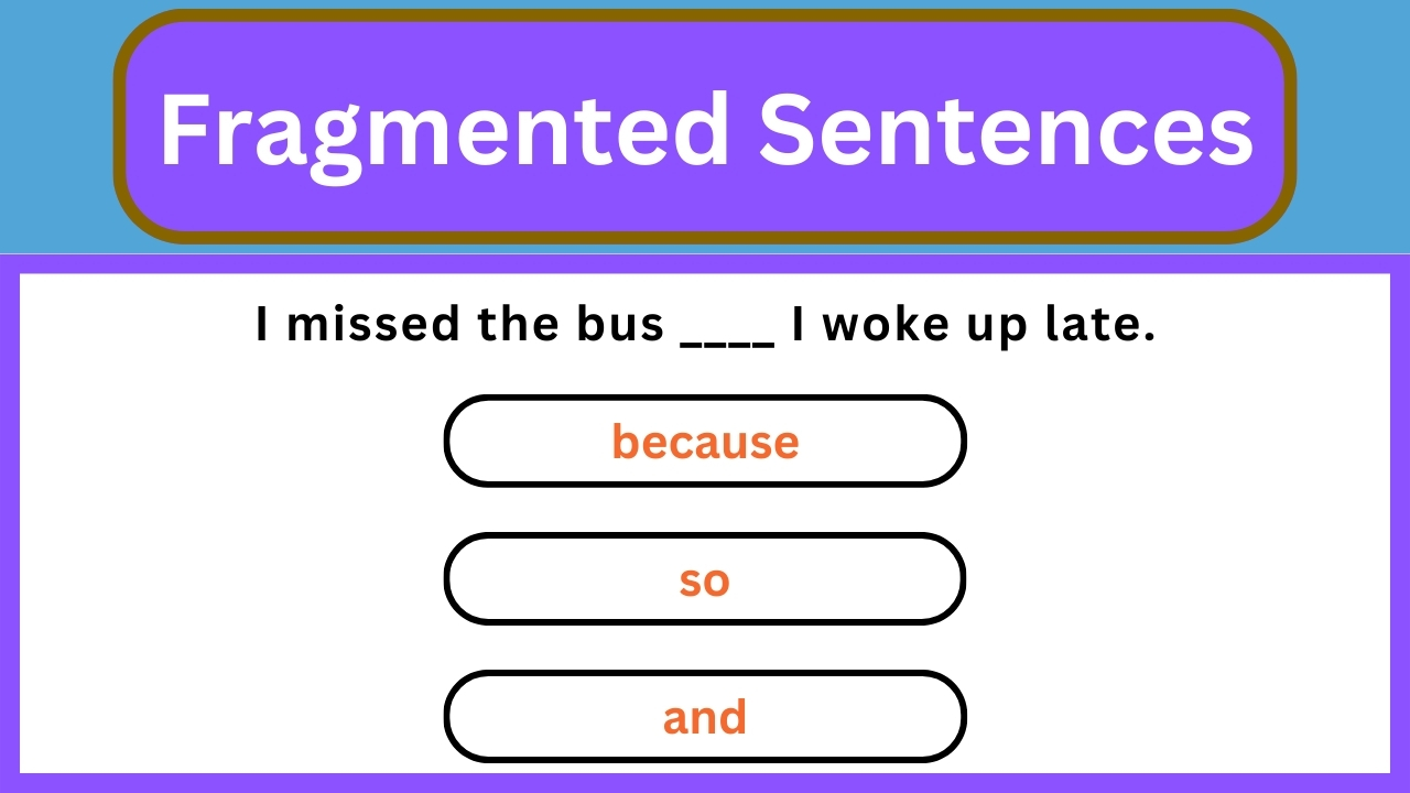 'Video thumbnail for English Grammar Practice || Fragmented Sentences || English Grammar Test'