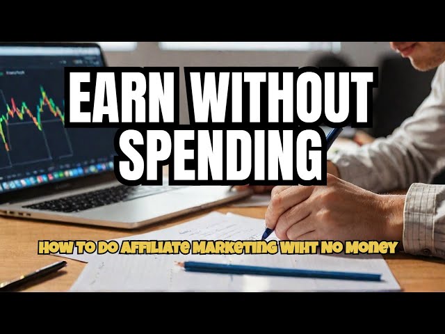 Video thumbnail for Affiliate Marketing: No Money Strategies For Beginners