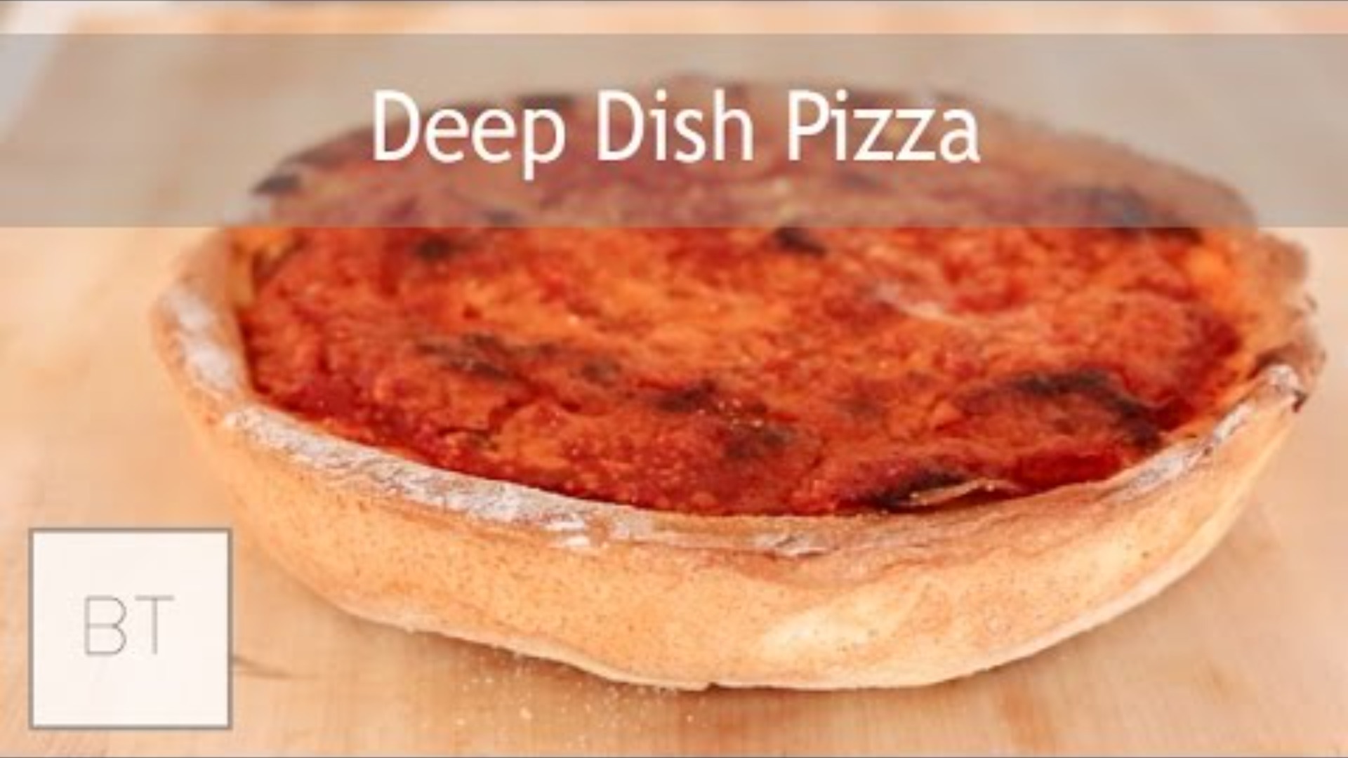 Video thumbnail for Deep Dish Pizza | Byron Talbott