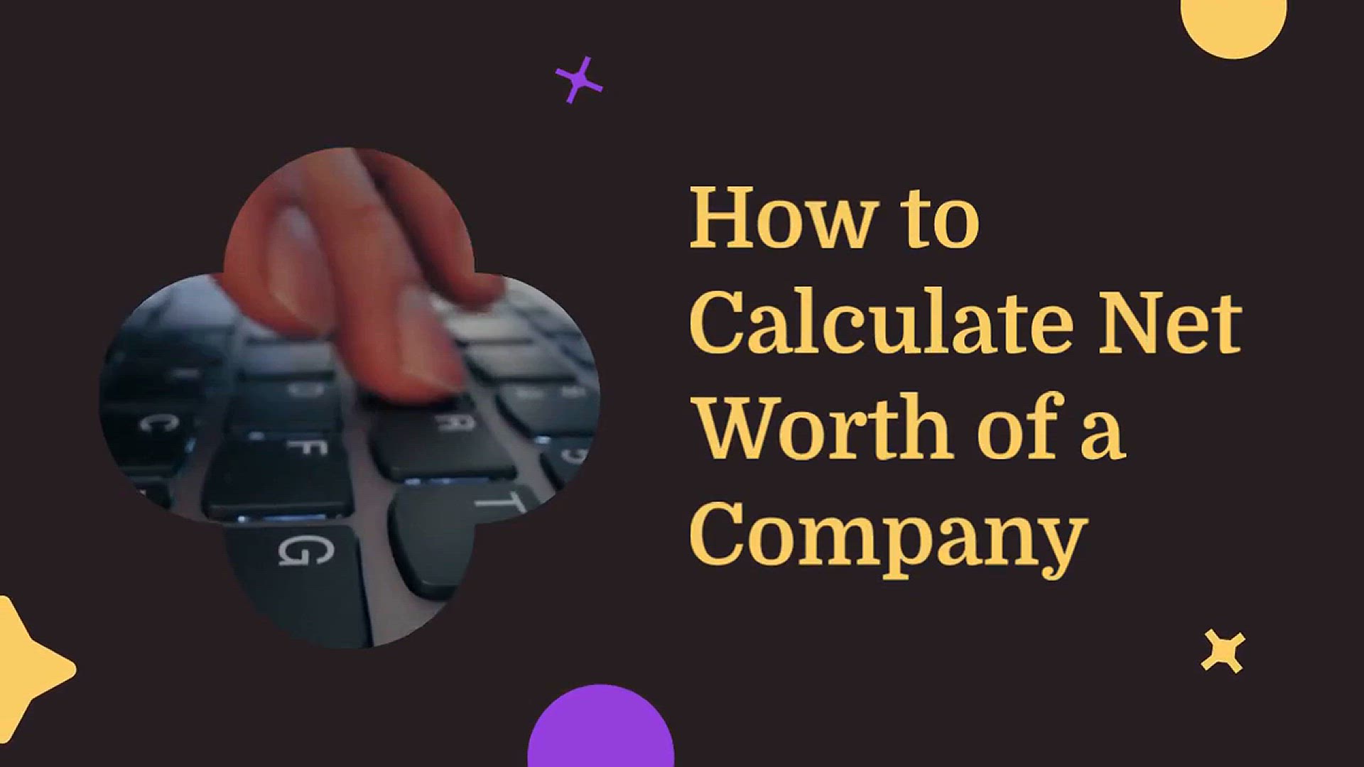 Video thumbnail for How to calculate net worth of a company