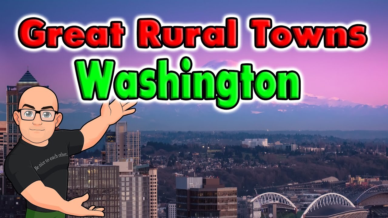 Video thumbnail for Great Rural Towns in Washington to Retire or Buy Real Estate.