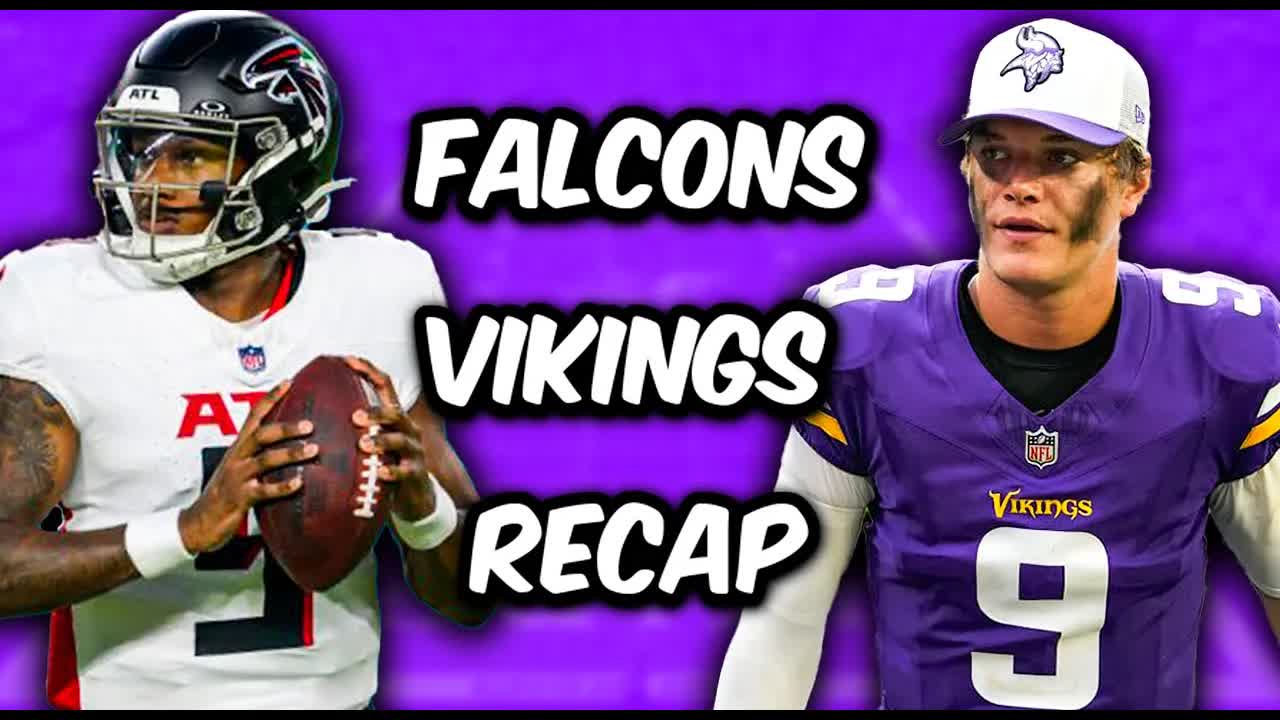 Video thumbnail for Atlanta Falcons Vs Minnesota Vikings LIVE Recap