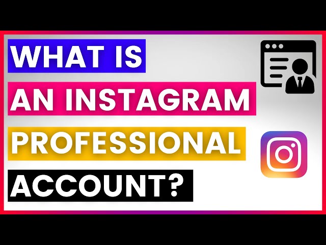 Video thumbnail for What Does A Professional Account Mean On Instagram? [in 2025]