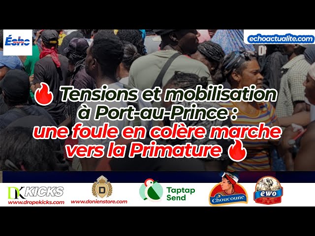 Video thumbnail for 🔥 Tensions et mobilisation à Port-au-Prince : une foule en colère marche vers la Primature 🔥