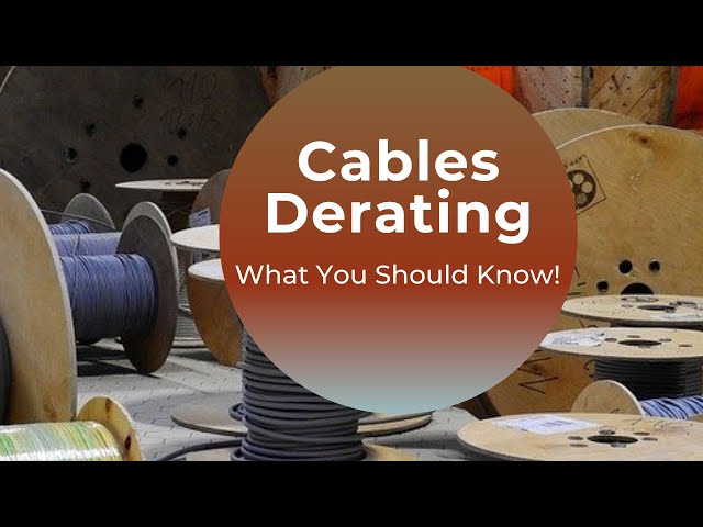 Video thumbnail for Cables De-rating Calculations: a Step by Step Guide