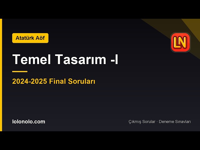 Video thumbnail for Ata Aöf Temel Tasarım 1 2024-2025 Final Soruları