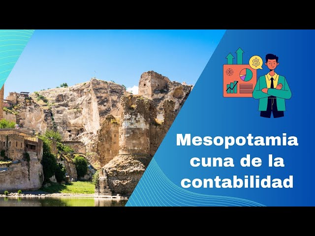 'Video thumbnail for ¡Mesopotamia: La cuna de la contabilidad! Video'