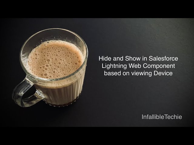 'Video thumbnail for Hide and Show in Salesforce Lightning Web Component based on viewing Device'
