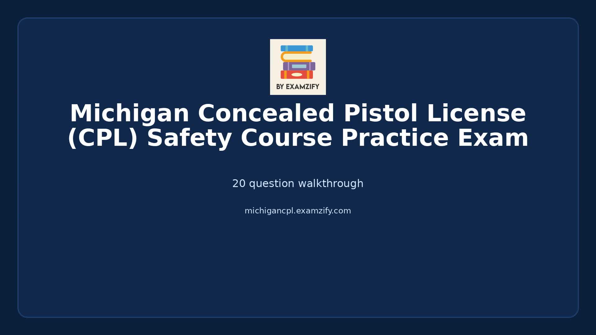 Video thumbnail for Michigan Concealed Pistol License (CPL) Safety Course Practice Exam