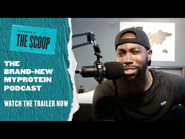 Video thumbnail for Myprotein's Brand-New Podcast (Trailer)