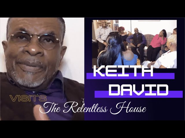 Video thumbnail for Keith Davis, World Renowned Actor & Voiceover Specialist @ The Relentless House