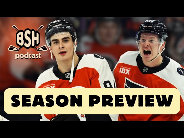 Video thumbnail for Philadelphia Flyers Season Preview For Every Player | BSH Podcast Ep. 114
