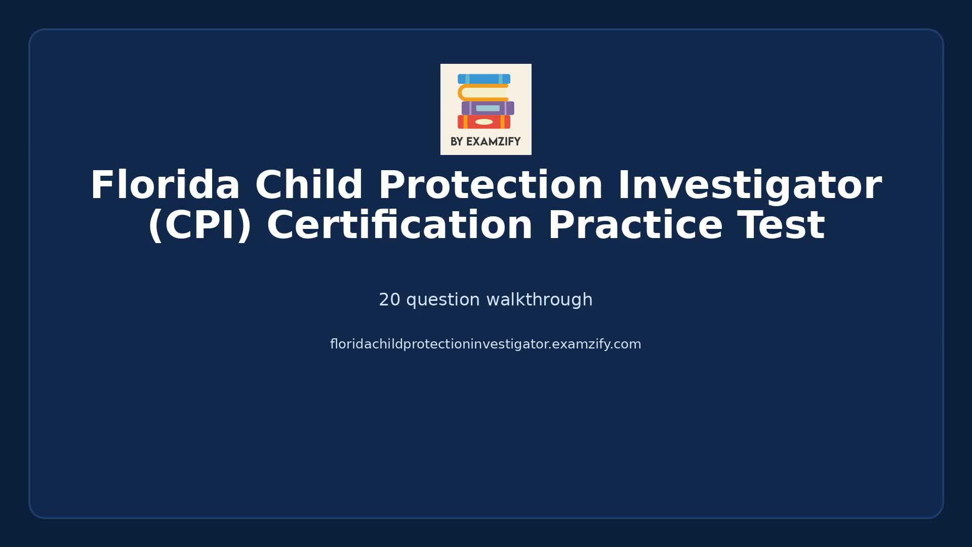 Video thumbnail for Florida Child Protection Investigator (CPI) Certification Practice Test
