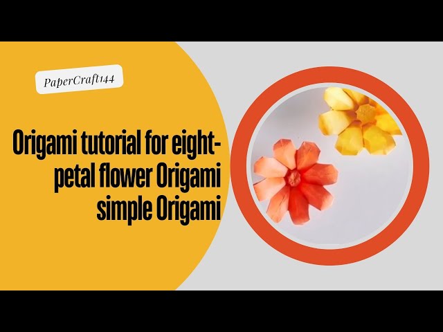 Video thumbnail for Origami tutorial eight-petal flower #orgami #craft144