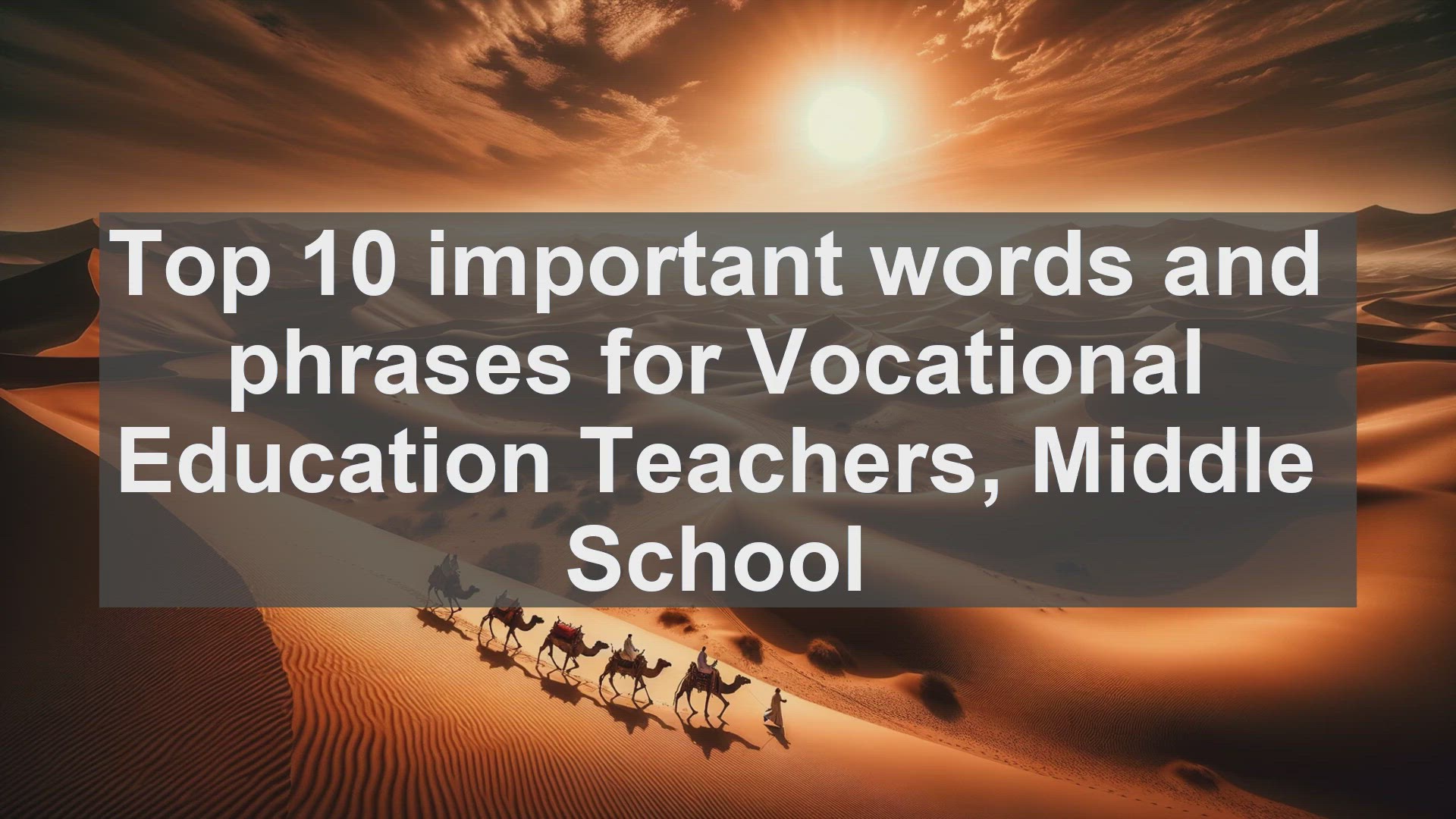 'Video thumbnail for Top 10 important words and phrases for Vocational Education Teachers Middle School'