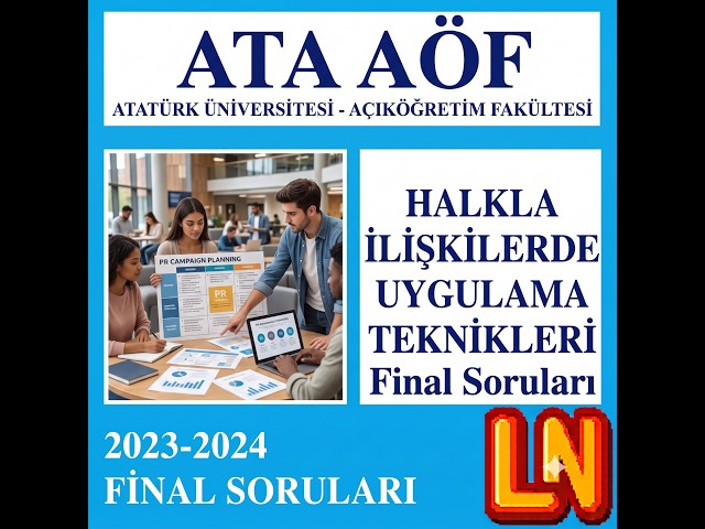 Video thumbnail for Ata Aöf Halkla İlişkilerde Uygulama Teknikleri 2023-2024 Final Soruları