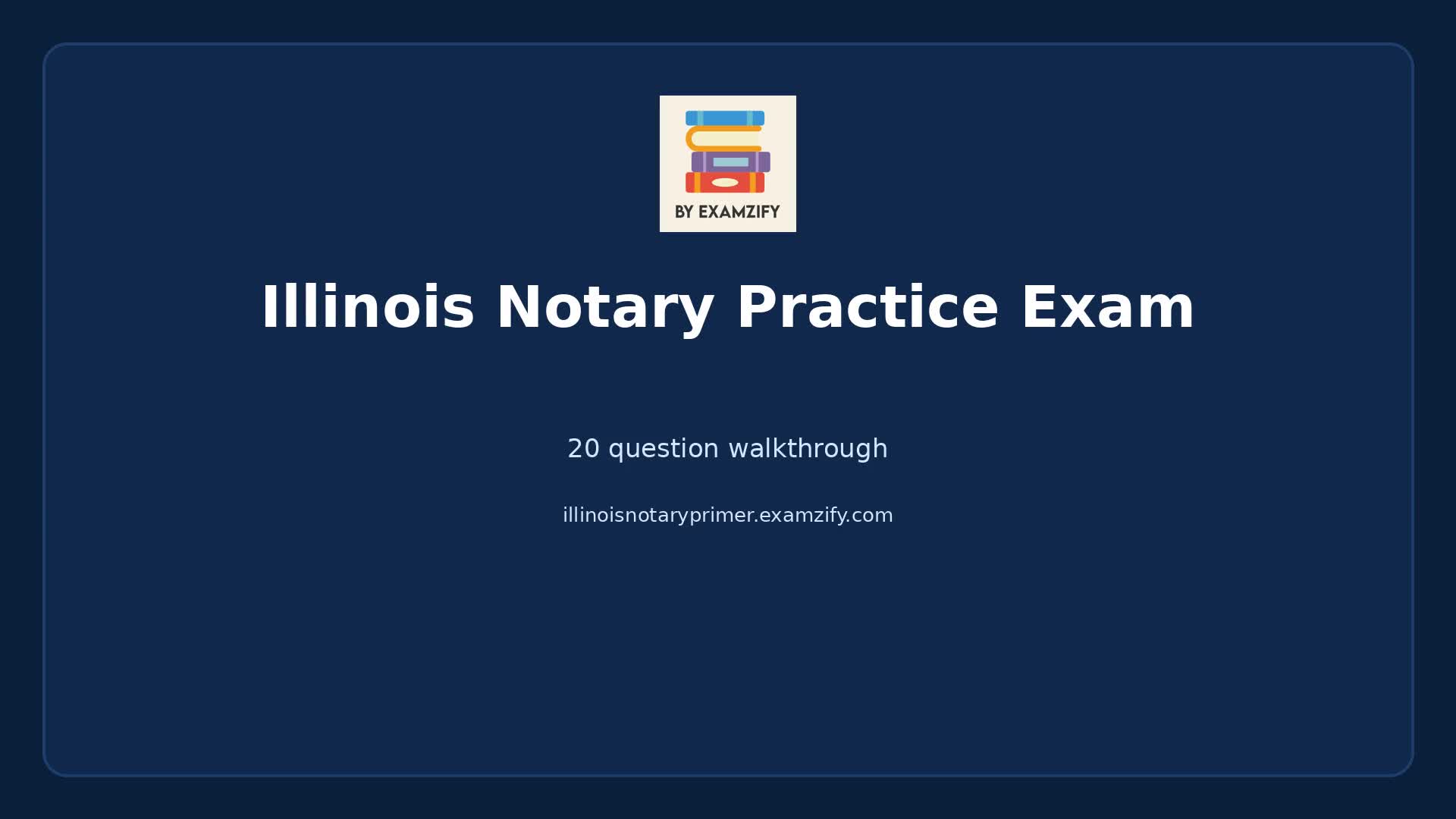 Video thumbnail for Illinois Notary Practice Exam