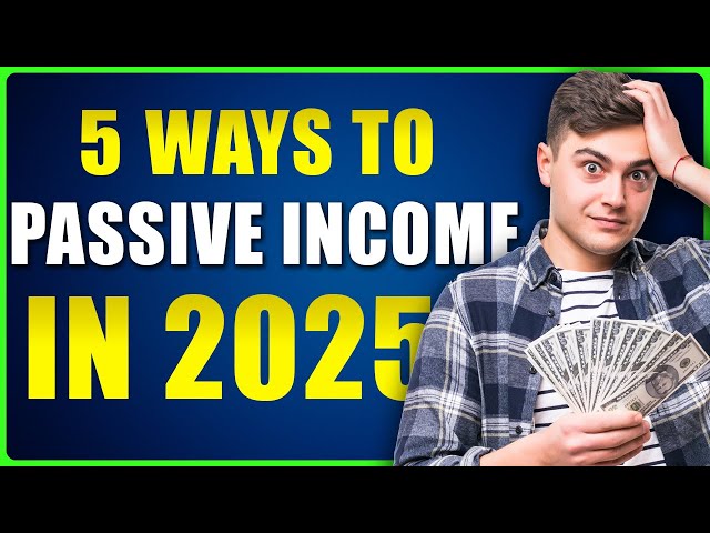 Video thumbnail for 5 Passive Income Ideas For 2025 - Earn Money while you Sleep!