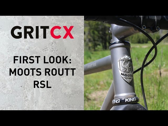 Video thumbnail for First Look: Moots Routt RSL