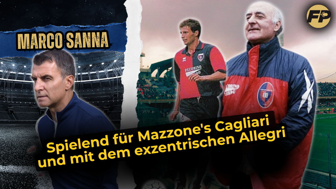 Video thumbnail for Marco Sanna: Für Mazzones Cagliari und mit dem „exzentrischen“ Allegri spielen