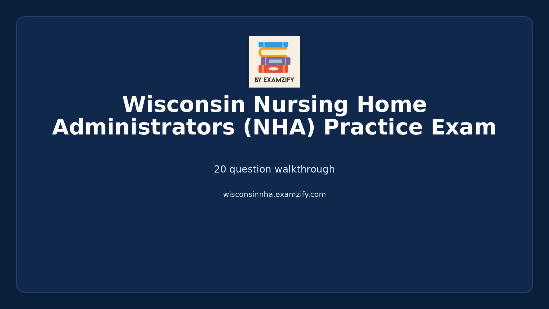 Video thumbnail for Wisconsin Nursing Home Administrators (NHA) Practice Exam