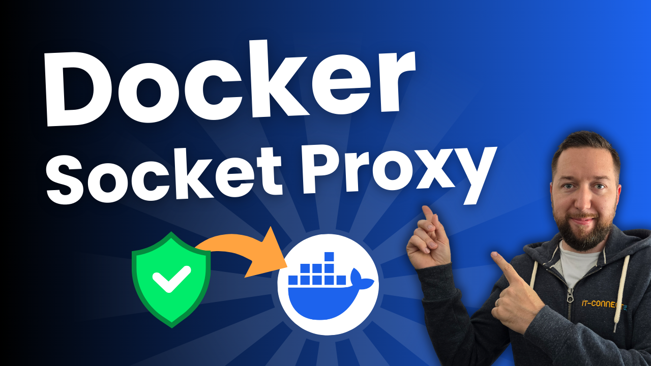 Video thumbnail for Docker Socket Proxy : un plus pour la sécurité des conteneurs