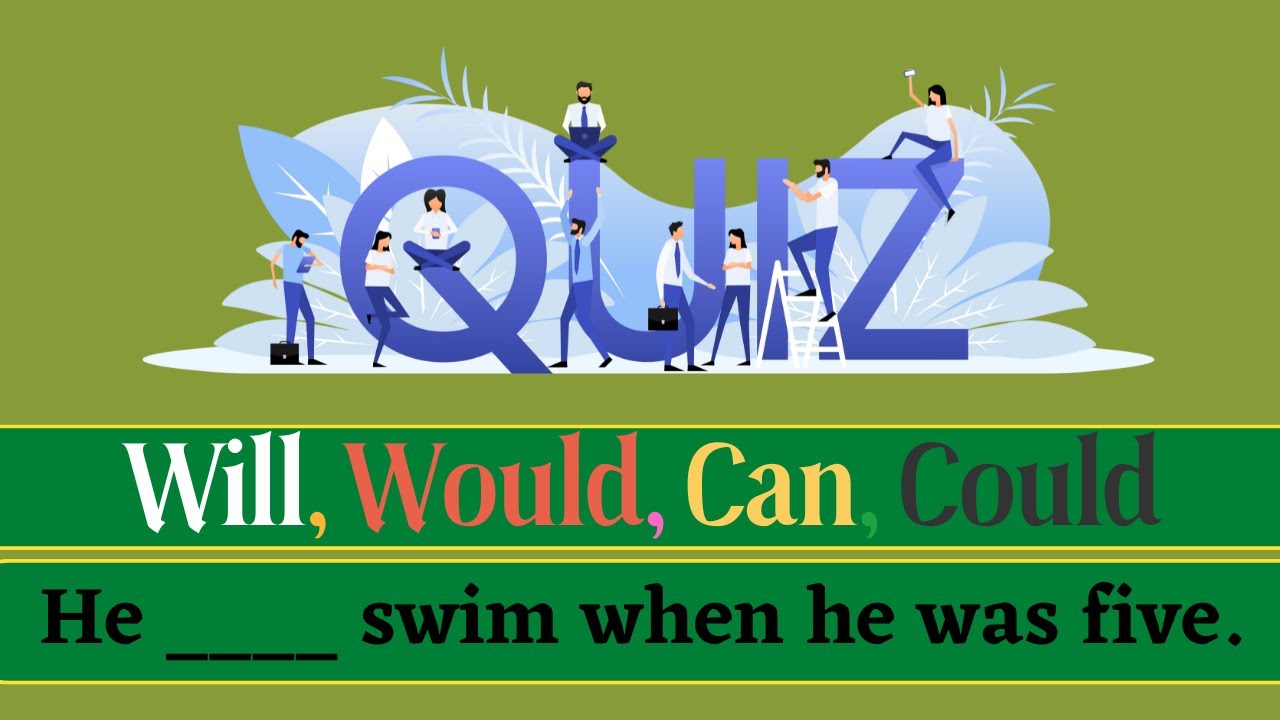 'Video thumbnail for Quiz || Will, Would, Can, Could || 10 Questions || Intermediate Level'