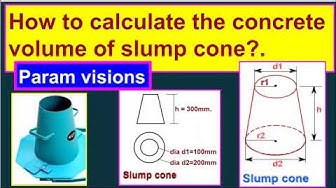 'Video thumbnail for How to calculate the volume of concrete in a  slump cone?'