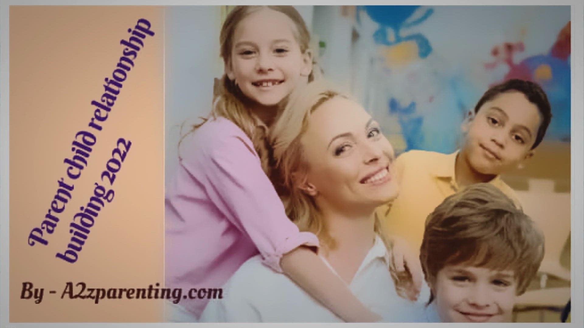 Video thumbnail for Parent child relationship building 2022Parent child relationship building 2022