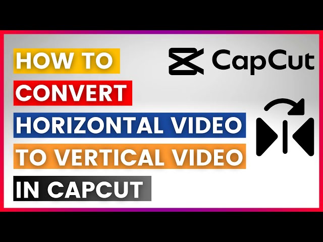 Video thumbnail for How To Convert Horizontal Video To Vertical Video In CapCut (In 2025)