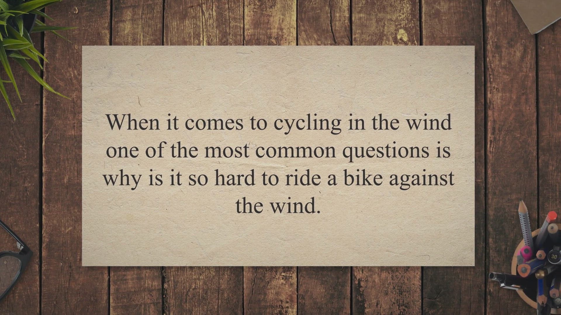 Video thumbnail for Why Is It Difficult To Ride A Bicycle Against The Wind