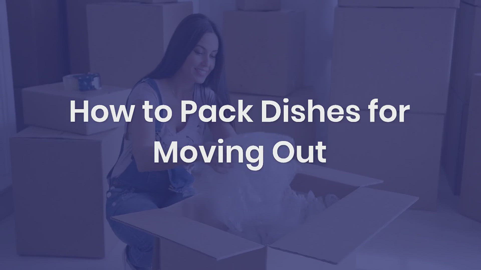 'Video thumbnail for How to Pack Dishes Safely Before Moving Out'