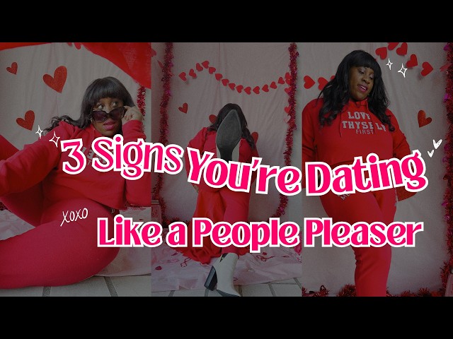 Video thumbnail for 3 Signs You're Dating Like a People Pleaser