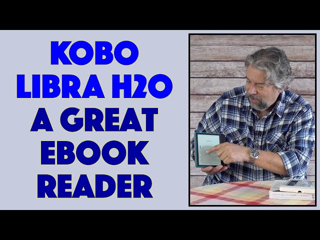 Video thumbnail for Kobo Libra H2O eInk Ebook Reader - REVIEW
