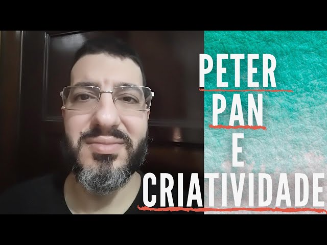Video thumbnail for Peter Pan e Criatividade