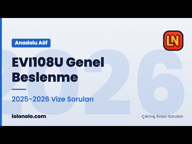 Video thumbnail for EVİ108U Genel Beslenme 2023-2024 Vize Soruları