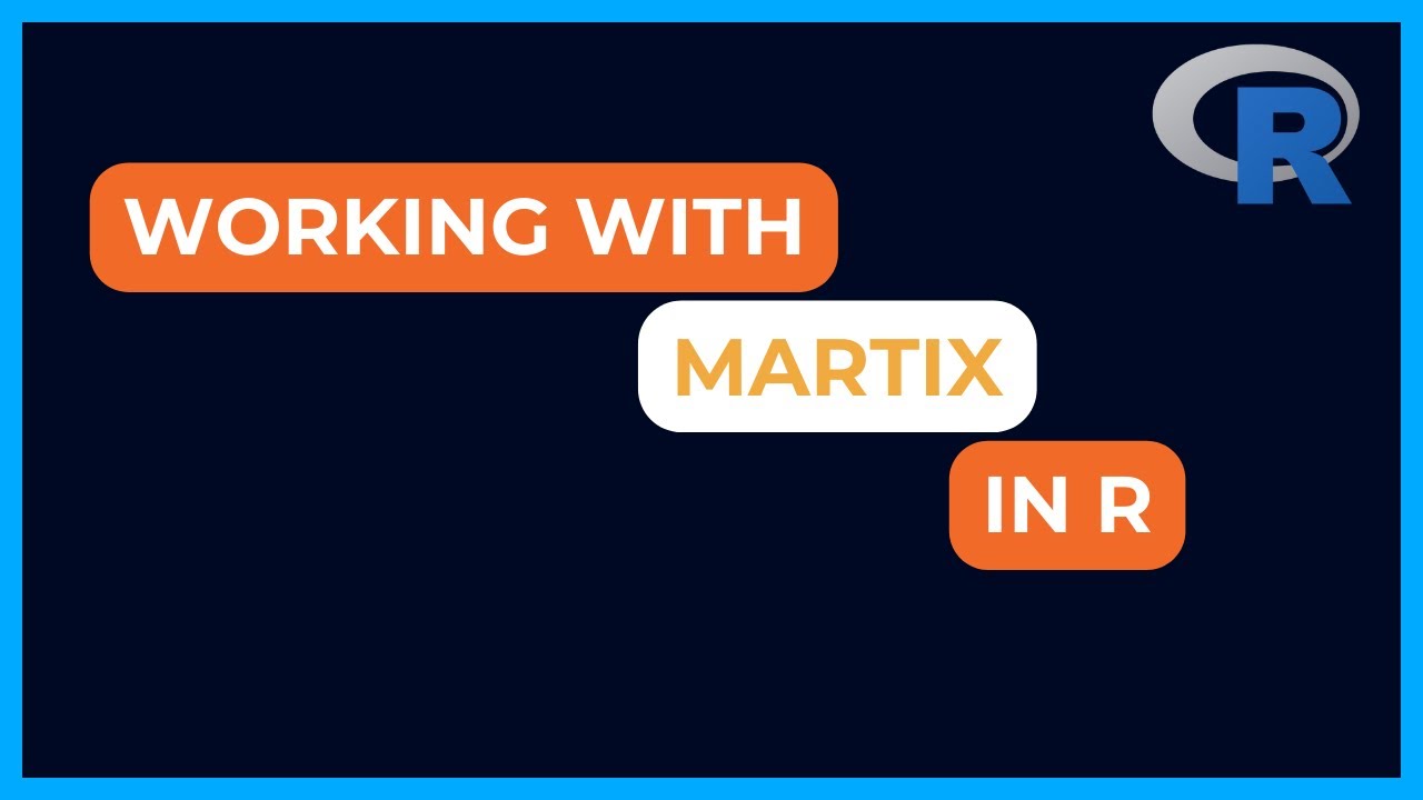 Video thumbnail for Working with Matrix in R | Data Structure in R Part 2