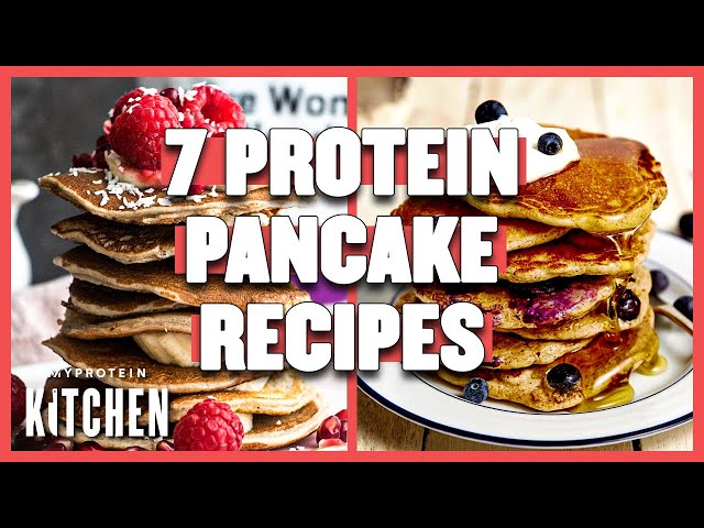 Video thumbnail for 7 Delicious High-Protein Pancake Recipes | Myprotein