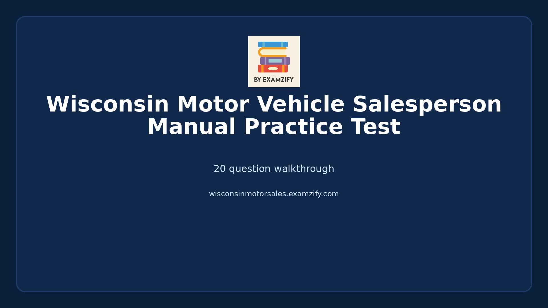Video thumbnail for Wisconsin Motor Vehicle Salesperson Manual Practice Test