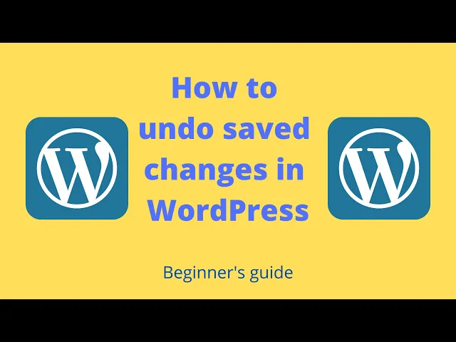 Video thumbnail for How to undo saved changes in WordPress - Step by step guide