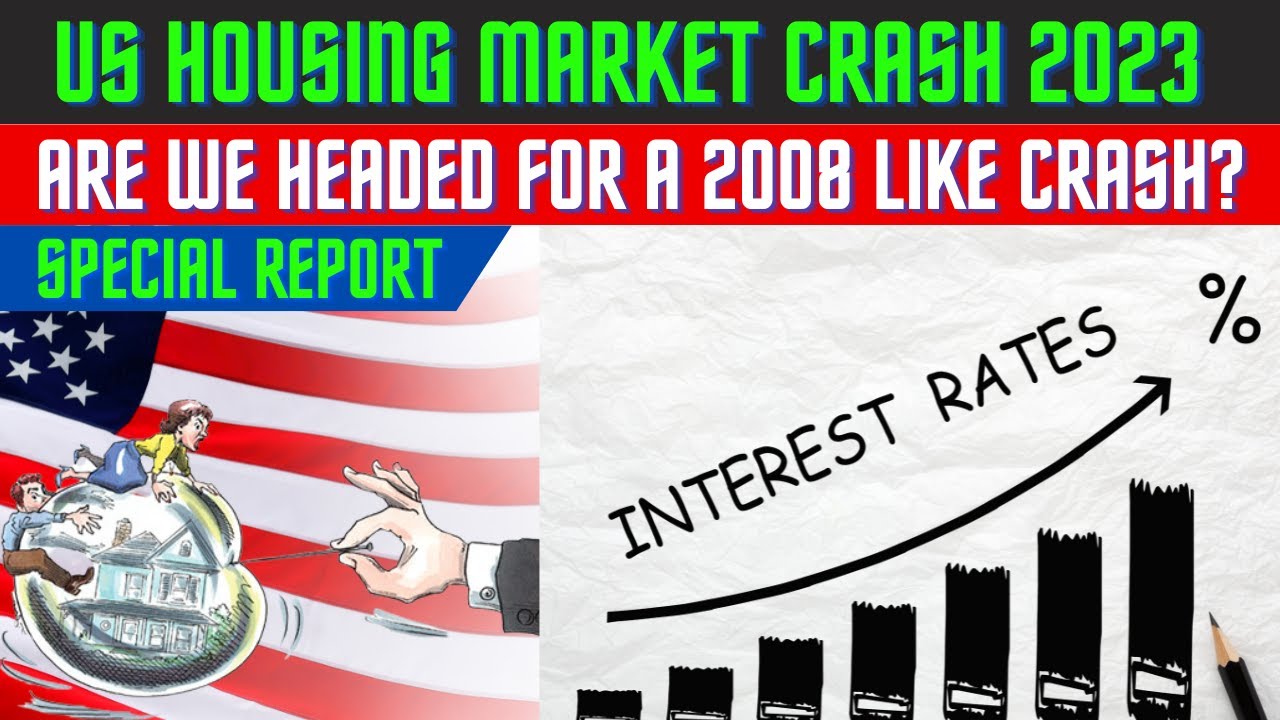 Video thumbnail for SPECIAL REPORT :USA housing market crash 2023. Are we headed for a 2008 like crash?