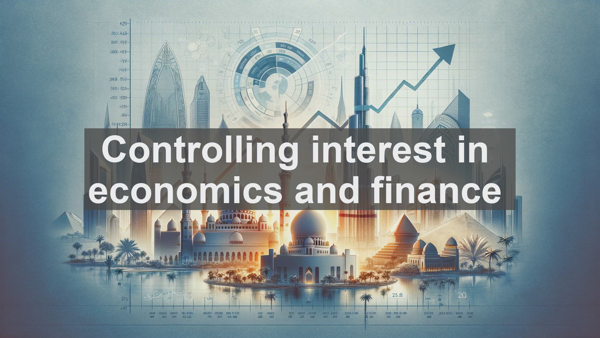 'Video thumbnail for Controlling interest in economics and finance'