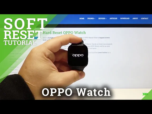 Video thumbnail for How to Soft Reset OPPO Watch – Fix Not Responding Screen