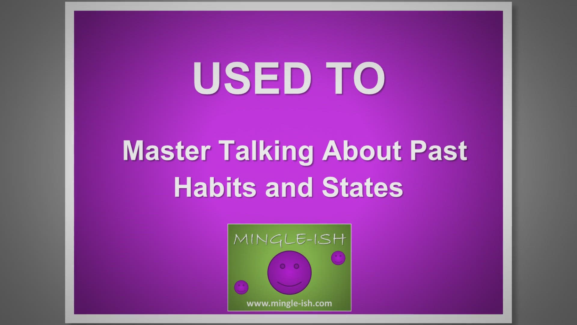 'Video thumbnail for Used To: Master Talking About Past Habits and States - Grammar Lesson'